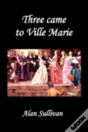 Capa do artigo Three Came To Ville Marie