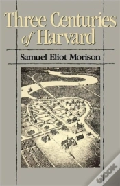 Capa do artigo Three Centuries Of Harvard, 1636â€“1936