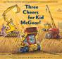Three Cheers For Kid Mcgear! - Preview