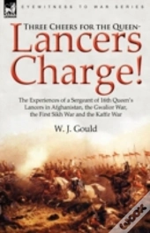 Three Cheers For The Queen-Lancers Charg