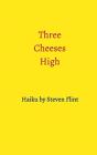 Three Cheeses High - Preview