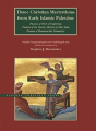 Three Christian Martyrdoms From Early Islamic Palestine - Preview
