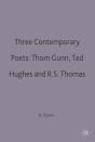 Three Contemporary Poets: Thom Gunn, Ted Hughes And R.S. Thomas - Preview