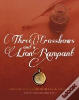 Three Crossbows And A Lion Rampant