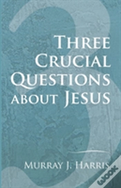 Capa do artigo Three Crucial Questions About Jesus