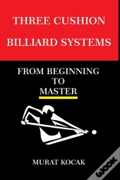 Three Cushion Billiards Systems