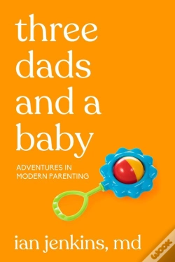 Capa do artigo Three Dads And A Baby