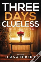 Three Days Clueless