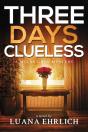 Three Days Clueless - Preview