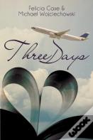 Three Days