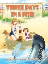 Three Days In A Fish