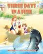 Three Days In A Fish - Preview