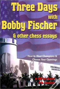 Capa do artigo Three Days With Bobby Fischer And Other Chess Essays
