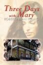 Three Days With Mary - Preview