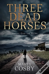 Three Dead Horses