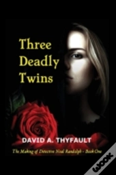 Three Deadly Twins