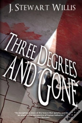 Three Degrees And Gone