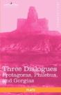 Three Dialogues: Protagoras, Philebus, And Gorgias - Preview