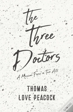 Capa do artigo Three Doctors - A Musical Farce In Two Acts