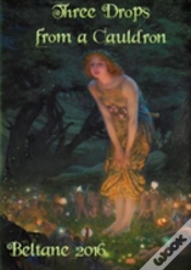 Capa do artigo Three Drops From A Cauldron: Beltane 2016