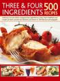 Three & Four Ingredients 500 Recipes - Preview