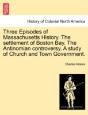 Three Episodes Of Massachusetts History. - Preview