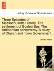 Capa do artigo Three Episodes Of Massachusetts History.