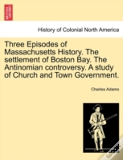 Capa do artigo Three Episodes Of Massachusetts History.
