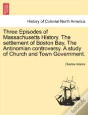Capa do artigo Three Episodes Of Massachusetts History.
