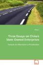 Three Essays On China'S State Owned Enterprises - Preview