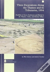 Capa do artigo Three Excavations Along The Thames And Its Tributaries, 1994