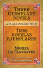 Three Exemplary Novels/Tres Novelas Ejemplares - Preview