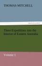 Three Expeditions Into The Interior Of Eastern Australia - Preview