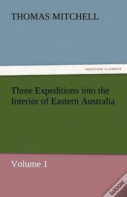 Capa do artigo Three Expeditions Into The Interior Of Eastern Australia