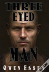Three Eyed Man