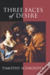 Three Faces Of Desire
