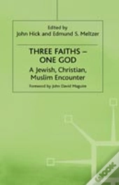 Three Faiths Â€” One God