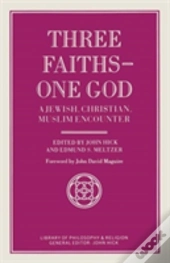 Three Faiths - One God