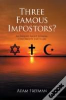 Three Famous Impostors?