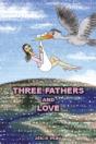 Three Fathers And Love - Preview