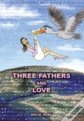 Three Fathers And Love