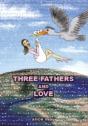 Three Fathers And Love - Preview