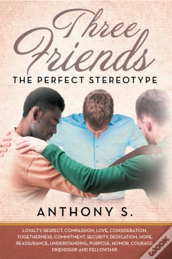 Capa do artigo Three Friends...The Perfect Stereotype