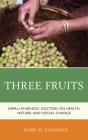 Three Fruits - Preview