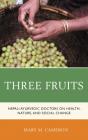 Three Fruits - Preview