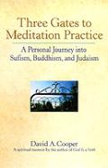 Three Gates To Meditation Practice