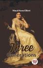 Three Generations - Preview