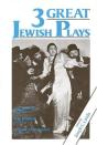 Three Great Jewish Plays - Preview