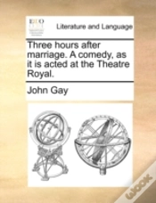 Capa do artigo Three Hours After Marriage. A Comedy, As