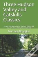 Three Hudson Valley And Catskills Classics